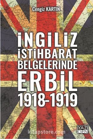 İngiliz İstihbarat Raporlarında Erbil (1918-1919)