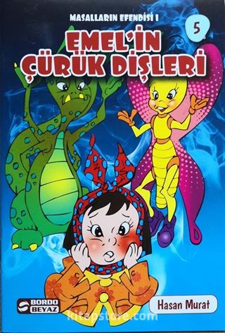 Emel'in Çürük Dişleri