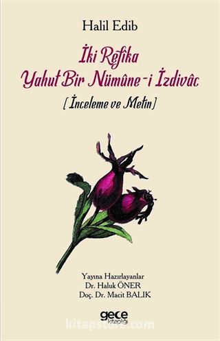 İki Refika Yahut Bir Nümune-i İzdivac