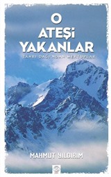 O Ateşi Yakanlar