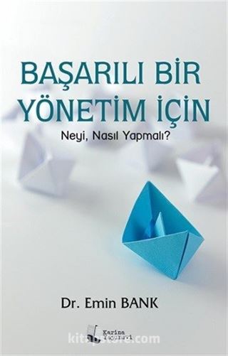 Başarılı Bir Yönetim İçin