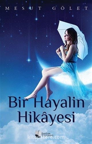 Bir Hayalin Hikayesi