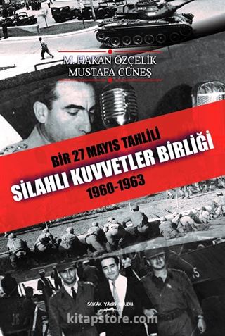 Bir 27 Mayıs Tahlili Silahlı Kuvvetler Birliği (1960-1963)