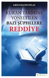 Kur'an Tarihine Yöneltilen Bazı Şüphelere Reddiye