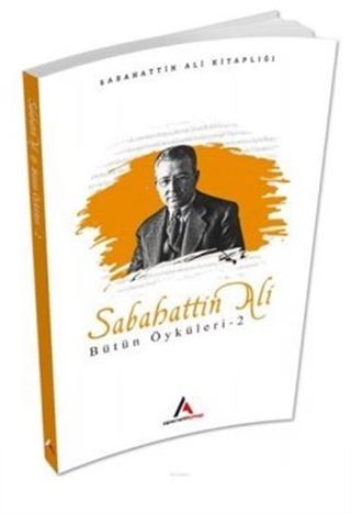 Sabahattin Ali Bütün Öyküleri 2