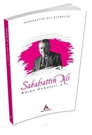 Sabahattin Ali Bütün Öyküleri 4