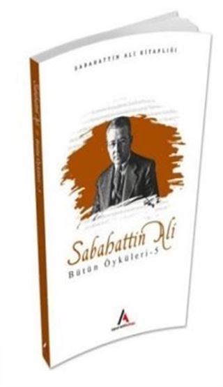 Sabahattin Ali Bütün Öyküleri 5