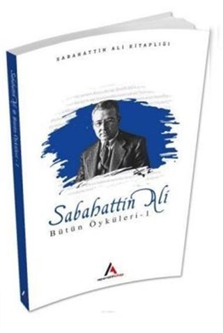 Sabahattin Ali Bütün Öyküleri 1