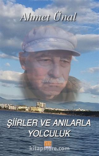 Şiir ve Anılarla Yolculuk