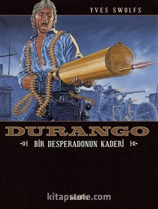 Durango 6 / Bir Desperadonun Kaderi