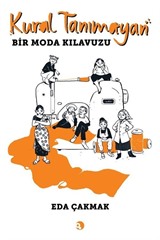 Kural Tanımayan Bir Moda Kılavuzu