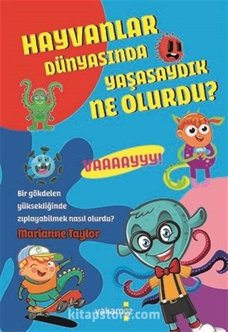 Hayvanlar Dünyasında Yasasaydık Ne Olurdu ?