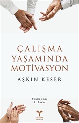 Çalışma Yaşamında Motivasyon