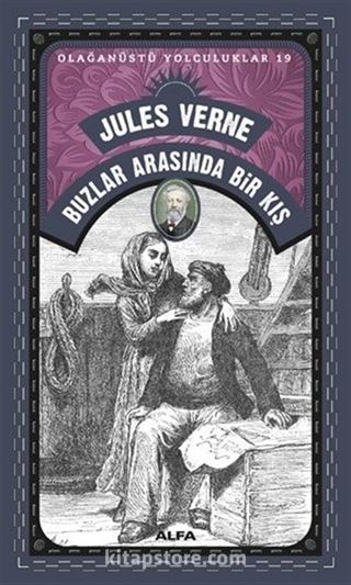 Buzlar Arasında Bir Kış / Olağanüstü Yolculuklar 19