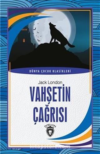 Vahşetin Çağrısı Dünya Çocuk Klasikleri (7-12 Yaş)