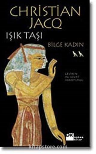 Bilge Kadın / Işık Taşı II