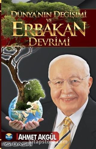 Dünyanın Değişimi ve Erbakan Devrimi