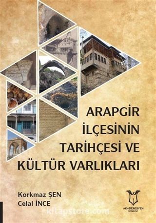 Arapgir İlçesinin Tarihçesi ve Kültür Varlıkları