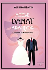 Acele Damat Aranıyor