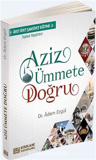 Aziz Ümmete Doğru