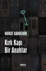 Kırk Kapı Bir Anahtar