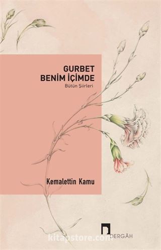 Gurbet Benim İçimde (Bütün Şiirleri)