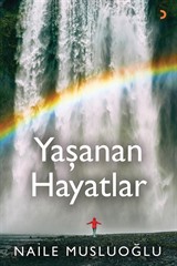 Yaşanan Hayatlar