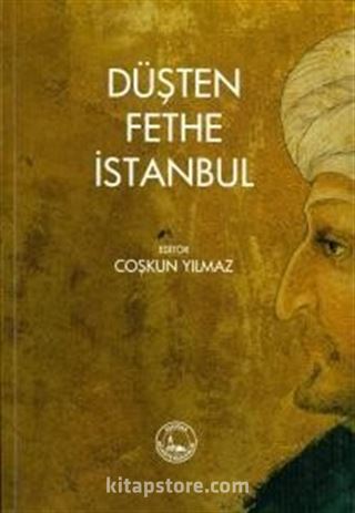 Düşten Fethe İstanbul