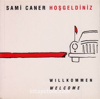 Hoş Geldiniz / Willkommen / Welcome