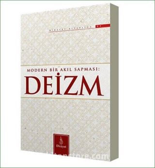 Modern Bir Akıl Sapması: Deizm