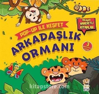 Arkadaşlık Ormanı / Pop-Up İle Keşfet (Hikayeli Hareketli Kitaplar)