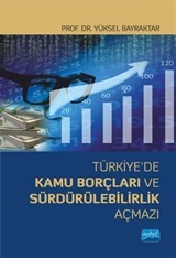 Türkiye'de Kamu Borçları ve Sürdürülebilirlik Açmazı