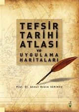 Tefsir Tarihi Atlası ve Uygulama Haritaları