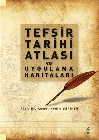 Tefsir Tarihi Atlası ve Uygulama Haritaları