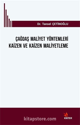 Çağdaş Maliyet Yöntemleri Kaizen ve Kaizen Maliyetleme