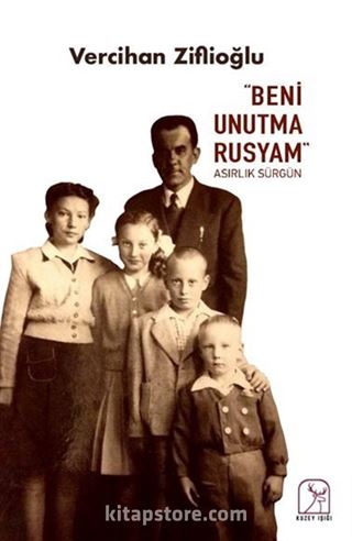 Beni Unutma Rusyam