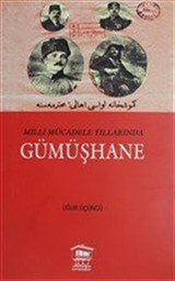 Milli Mücadele Yıllarında Gümüşhane