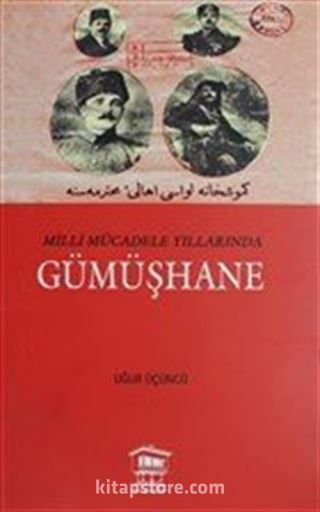 Milli Mücadele Yıllarında Gümüşhane