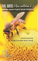 Bal Arısı (Apis Mellifera L.) Anatomisi, Genetik ve Islahı ile Ana Arı Yetiştiriciliği