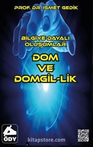 Bilgiye Dayalı Oluşumlar Dom ve Domgil-lik