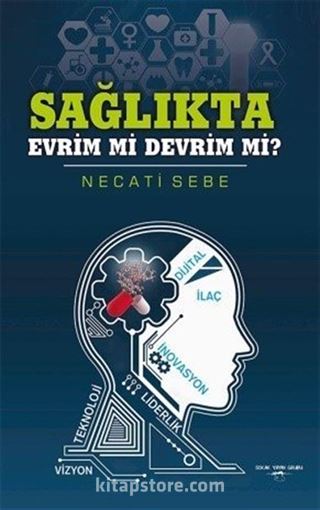 Sağlıkta Evrim Mi Devrim Mi?