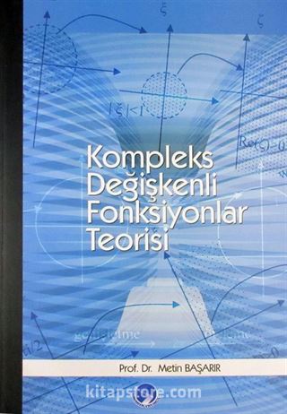 Kompleks Değişkenli Fonksiyonlar Teorisi