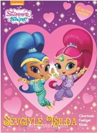 Shimmer - Shine Sevgiyle Işılda Faaliyet Kitabı