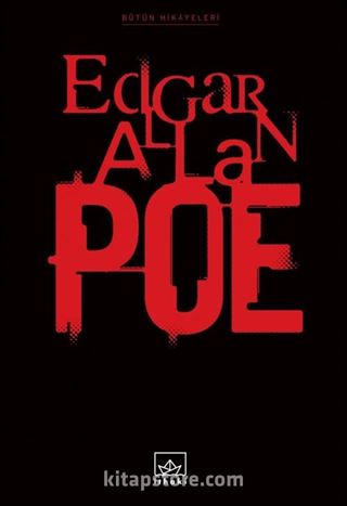 Edgar Allan Poe Bütün Hikayeleri Toplu Cilt