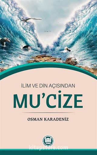 İlim ve Din Açısından Mucize