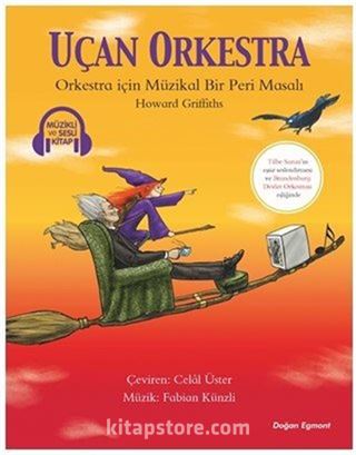 Uçan Orkestra - Müzikli ve Sesli Kitap