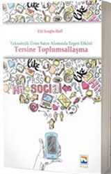 Teknolojik Ürün Satın Alımında Ergen Etkisi : Tersine Toplumsallaşma