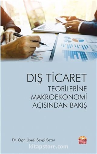 Dış Ticaret Teorilerine Makroekonomi Açısından Bakış