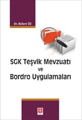 SGK Teşvik Mevzuatı ve Bordro Uygulamaları