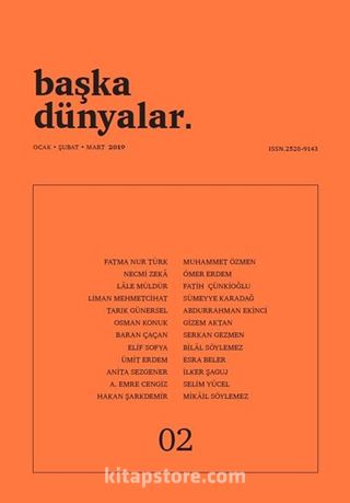 Başka Dünyalar Üç Aylık Şiir Dergisi Sayı:2 Ocak-Şubat-Mart 2019